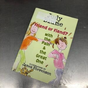 Friend or Fiend? With the Pain and the Great One By: Judy Blume, paperback book